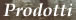 Prodotti